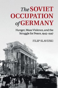 bokomslag The Soviet Occupation of Germany
