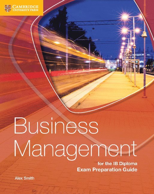 Business Management for the IB Diploma Exam Preparation Guide 1