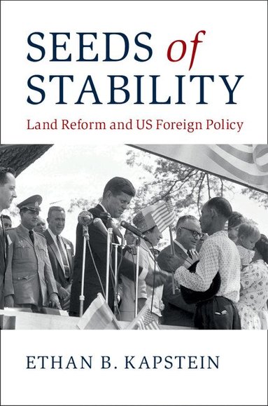 Ethan B. Kapstein - Seeds of Stability, Häftad