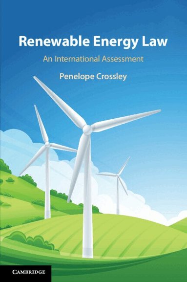 Penelope Crossley - Renewable Energy Law, Häftad