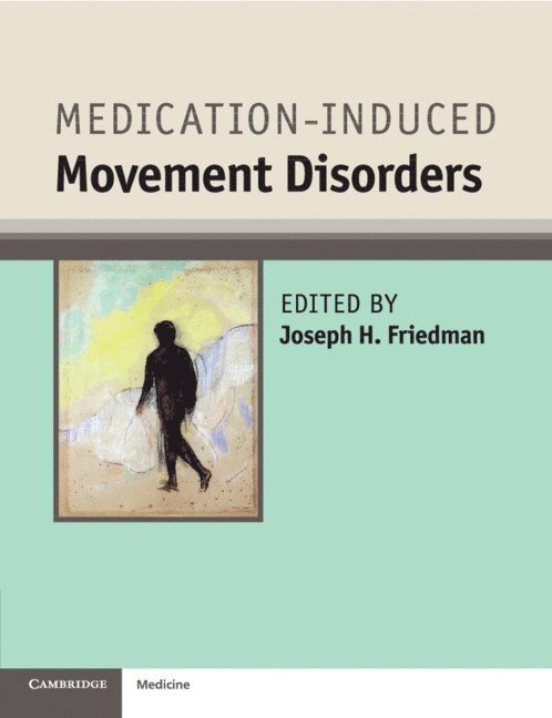 Joseph H. Friedman - Medication-Induced Movement Disorders, Häftad