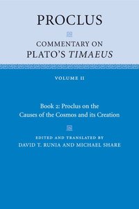 bokomslag Proclus: Commentary on Plato's Timaeus: Volume 2, Book 2: Proclus on the Causes of the Cosmos and its Creation