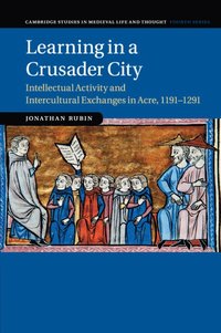 bokomslag Learning in a Crusader City