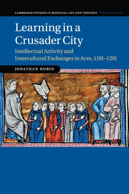 Learning in a Crusader City 1