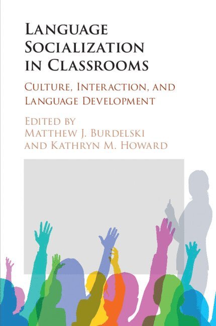 Language Socialization in Classrooms 1