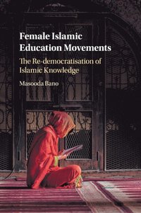 bokomslag Female Islamic Education Movements