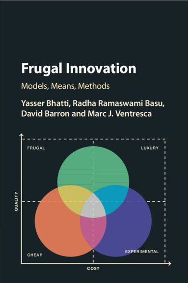 Yasser Bhatti, Radha Ramaswami Basu, David Barron, Marc J. Ventresca - Frugal Innovation, Häftad