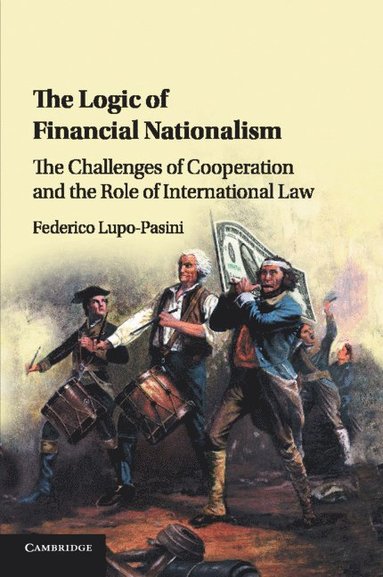 bokomslag Logic of Financial Nationalism