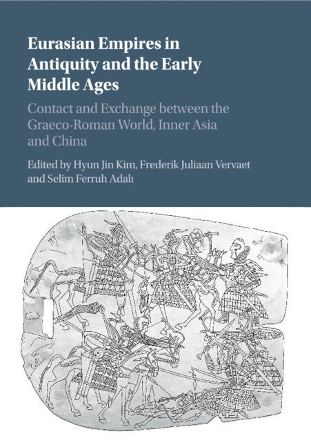 Eurasian Empires in Antiquity and the Early Middle Ages 1