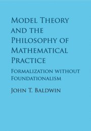 bokomslag Model Theory and the Philosophy of Mathematical Practice