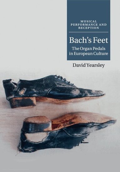 David Yearsley - Bach's Feet, Häftad