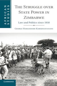 bokomslag The Struggle over State Power in Zimbabwe