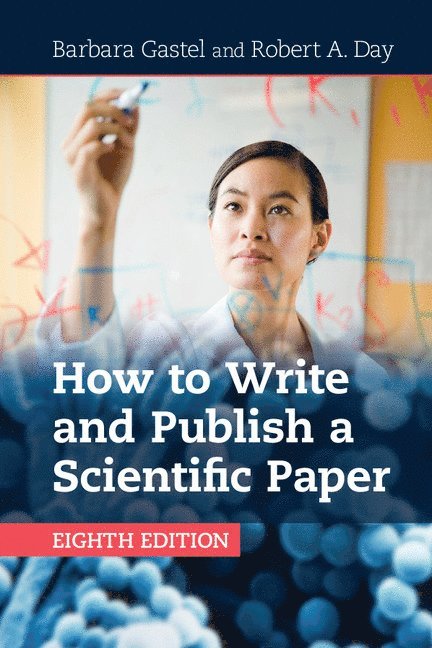 How to Write and Publish a Scientific Paper 1