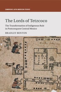 bokomslag The Lords of Tetzcoco