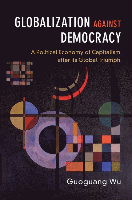 Globalization against Democracy 1