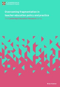 bokomslag Overcoming Fragmentation in Teacher Education Policy and Practice