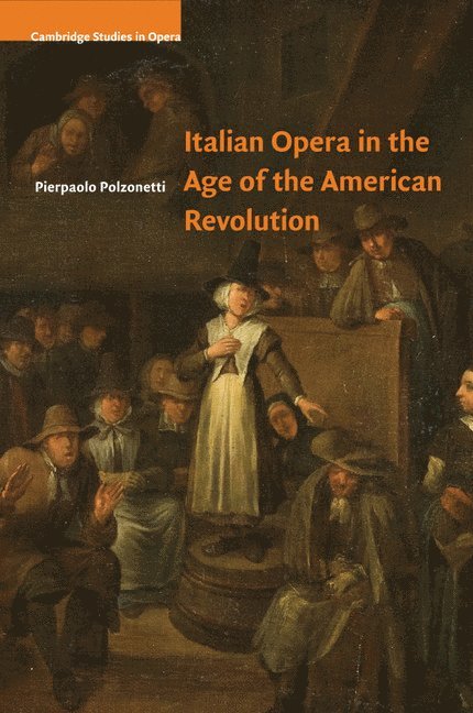 Italian Opera in the Age of the American Revolution 1