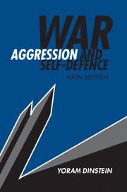 Yoram Dinstein, Yoram (Tel-Aviv University) Dinstein - War, Aggression and Self-Defence, Häftad