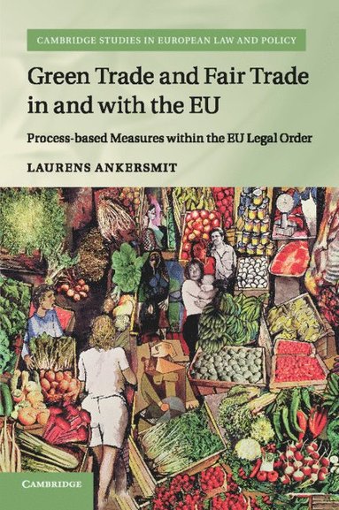 bokomslag Green Trade and Fair Trade in and with the EU