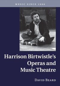 bokomslag Harrison Birtwistle's Operas and Music Theatre