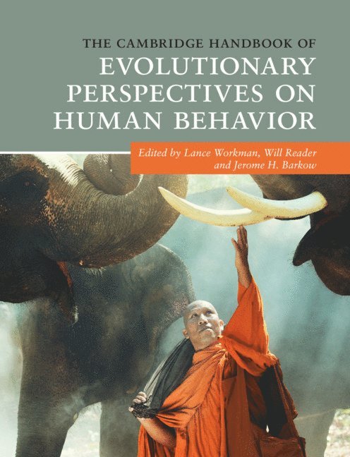 Lance Workman, Will Reader, Jerome H. Barkow, Lance (University of South Wales) Workman, Will (Sheffield Hallam University) Reader, Nova Scotia) Barkow, Jerome H. (Dalhousie University, Jerome H Barkow - Cambridge Handbook of Evolutionary Perspectives on Human Behavior, Inbunden