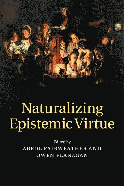 Naturalizing Epistemic Virtue 1