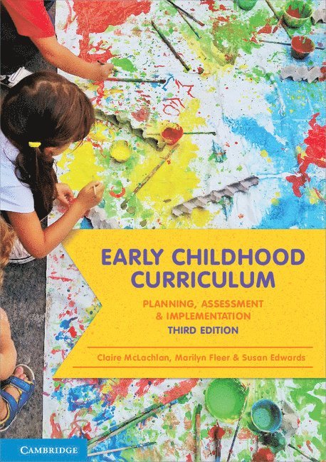 Claire McLachlan, Marilyn Fleer, Susan Edwards, New Zealand) McLachlan, Claire (University of Waikato, Victoria) Fleer, Marilyn (Monash University, Melbourne) Edwards, Susan (Australian Catholic University, Claire Mclachlan - Early Childhood Curriculum, Häftad