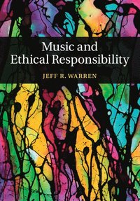bokomslag Music and Ethical Responsibility