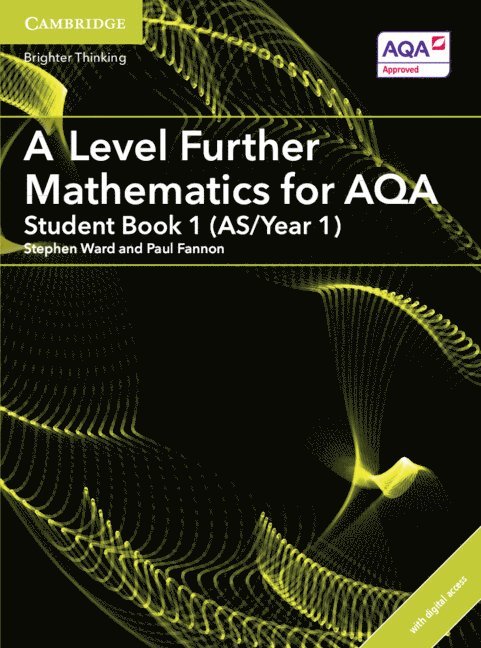 A Level Further Mathematics for AQA Student Book 1 (AS/Year 1) with Digital Access (2 Years) 1