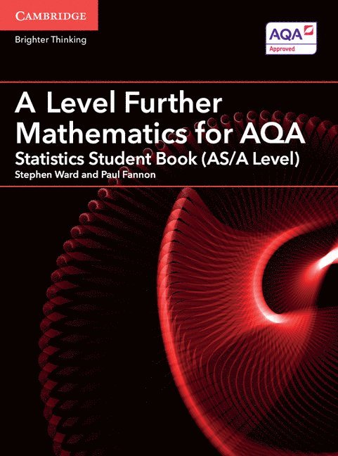 A Level Further Mathematics for AQA Statistics Student Book (AS/A Level) 1
