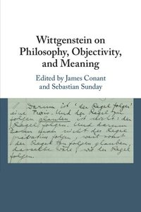 bokomslag Wittgenstein on Philosophy, Objectivity, and Meaning