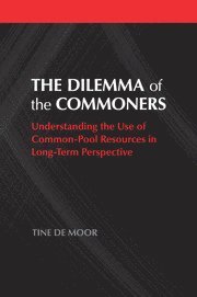 Tine De Moor, The Netherlands) De Moor, Tine (Universiteit Utrecht, Tine de Moor - Dilemma of the Commoners, Häftad