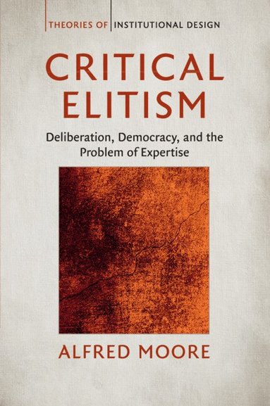 Alfred Moore - Critical Elitism, Häftad