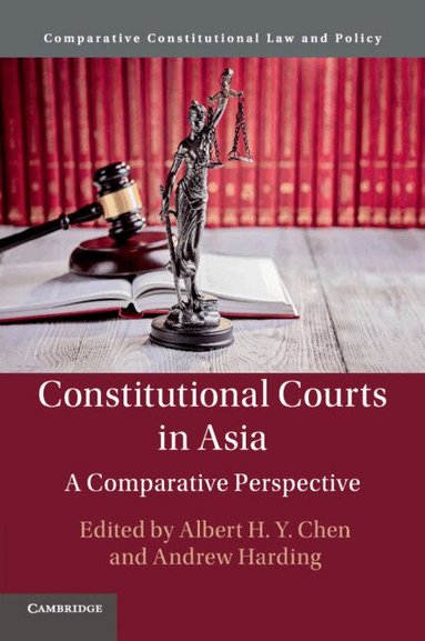 Albert H. Y. Chen, Andrew Harding - Constitutional Courts in Asia, Häftad