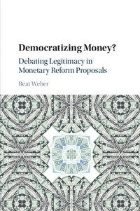 bokomslag Democratizing Money?