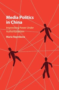 bokomslag Media Politics in China