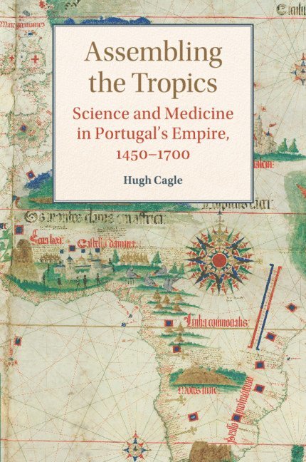Hugh Cagle, Hugh (University of Utah) Cagle - Assembling the Tropics, Häftad