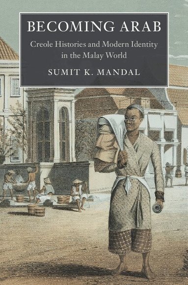 Sumit K. Mandal - Becoming Arab, Häftad