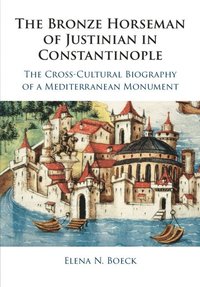 bokomslag Bronze Horseman of Justinian in Constantinople