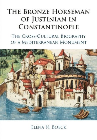 bokomslag Bronze Horseman of Justinian in Constantinople