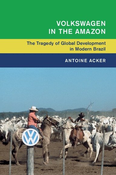 Antoine Acker - Volkswagen in the Amazon, Häftad