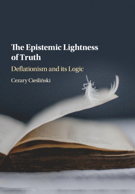 The Epistemic Lightness of Truth 1