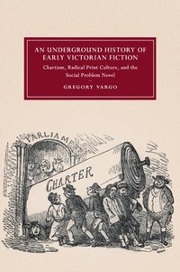 bokomslag An Underground History of Early Victorian Fiction