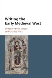 bokomslag Writing the Early Medieval West