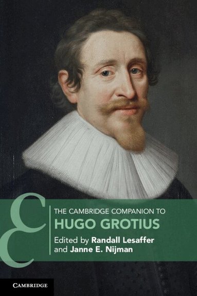 Randall Lesaffer, Janne E. Nijman - The Cambridge Companion to Hugo Grotius, Häftad