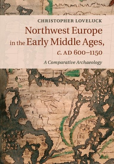 bokomslag Northwest Europe in the Early Middle Ages, c.AD 600-1150