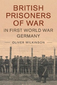 bokomslag British Prisoners of War in First World War Germany