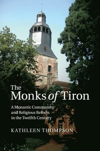 bokomslag The Monks of Tiron