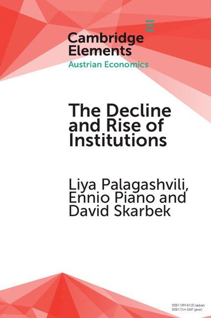 The Decline and Rise of Institutions 1