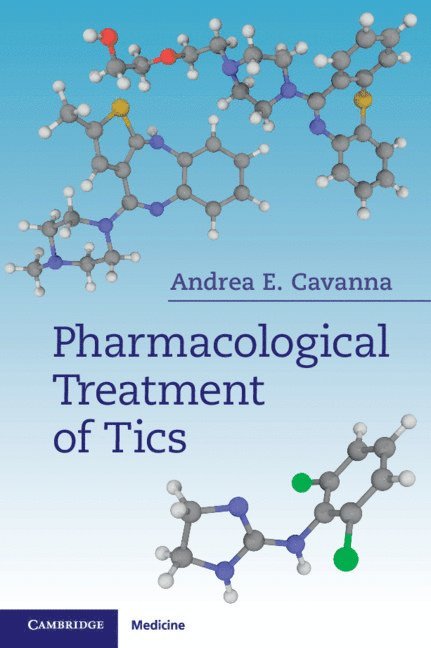 Pharmacological Treatment of Tics 1